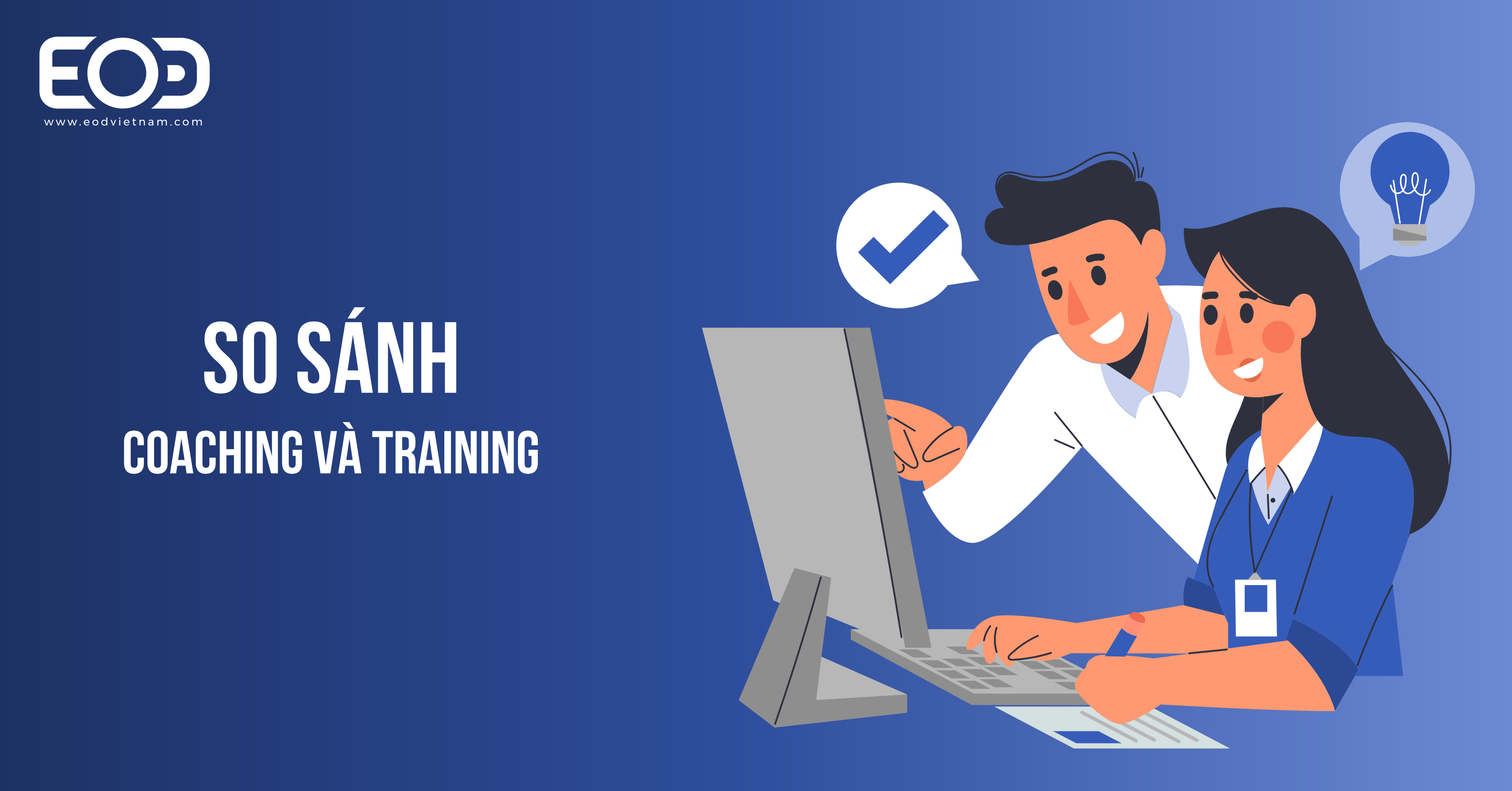 Coaching và Training là hai khái niệm hoàn toàn khác nhau