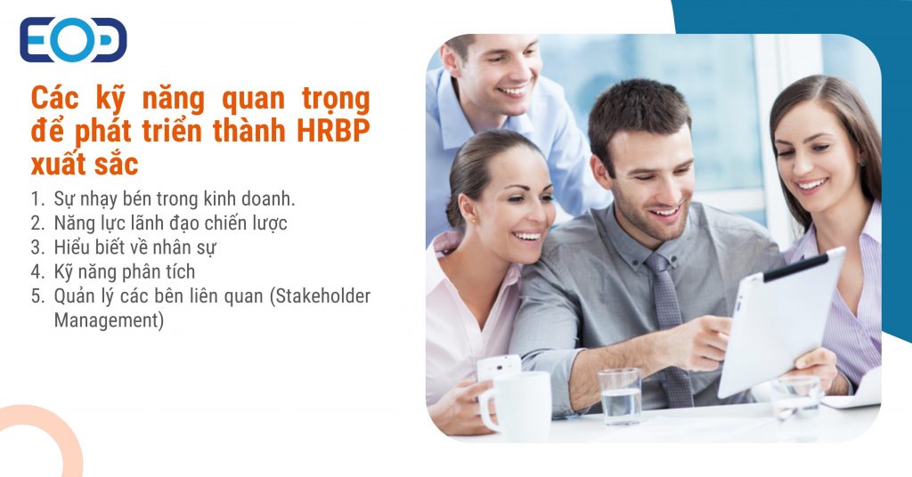 Các kỹ năng quan trọng để phát triển thành HRBP