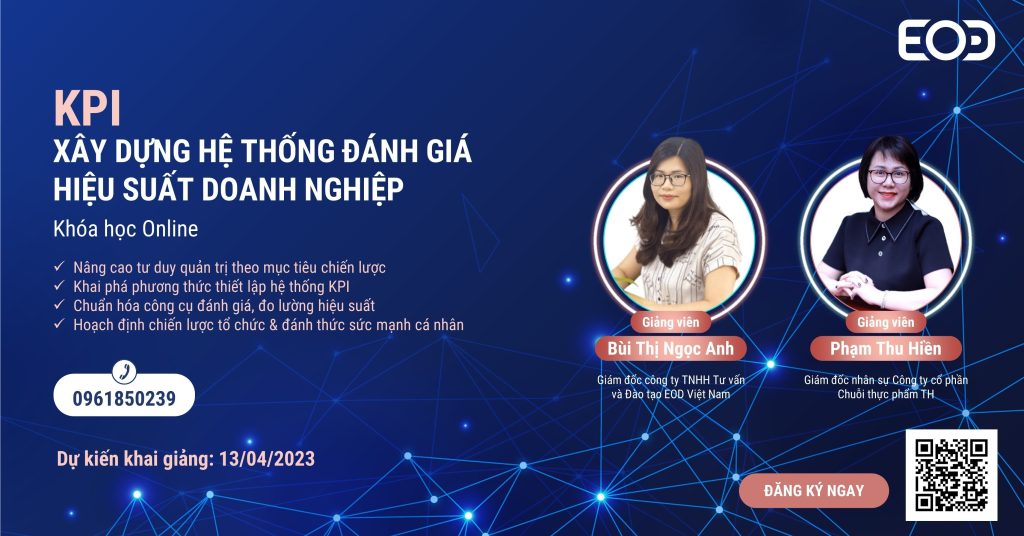 Chương trình đào tạo Online: KPI - XÂY DỰNG HỆ THỐNG ĐÁNH GIÁ HIỆU SUẤT DOANH NGHIỆP